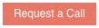 Request a Call